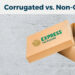 Corrugated Vs Non-corrugated Blog Image