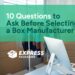 Blog Graphic Feature A Woman Looking A Computer And The Graphic Says 10 Questions To Ask Before Selecting A Box Manufacturer