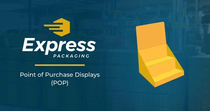 Point of Purchase Displays