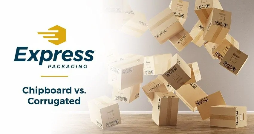 Chipboard vs Corrugated Boxes